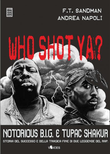“WHO SHOT YA?”: Storia del successo e della tragica fine di due leggende del rap