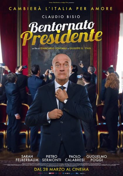 “BENTORNATO PRESIDENTE”.