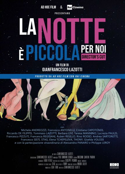 “LA NOTTE E’ PICCOLA PER NOI – DIRECTOR’S CUT”