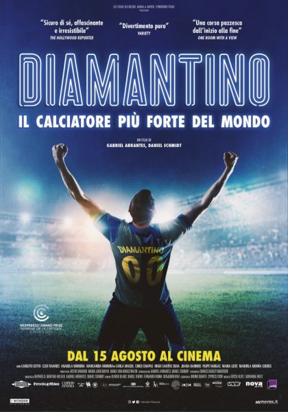 “DIAMANTINO – IL CALCIATORE PIU’ FORTE DEL MONDO”.