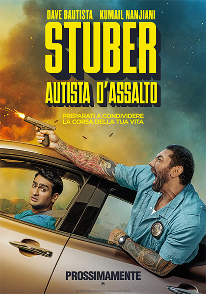 “STUBER – AUTISTA D’ASSALTO”.