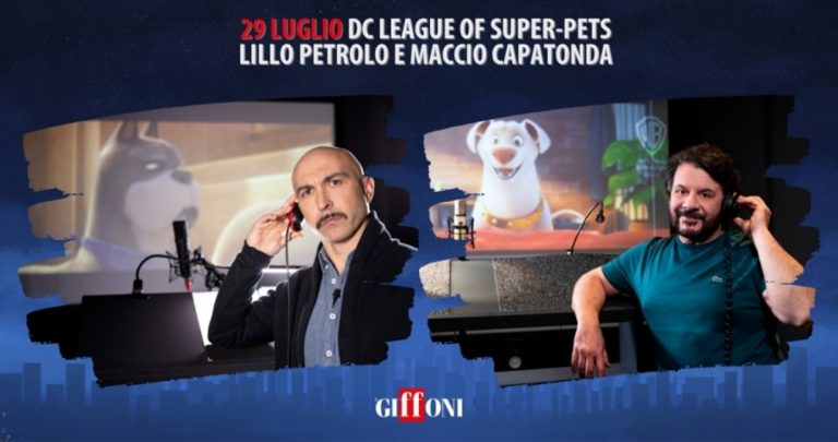 “DC League of Super-Pets”: a #Giffoni2022 Lillo Petrolo e Maccio Capatonda con l’anteprima Warner Bros. Pictures