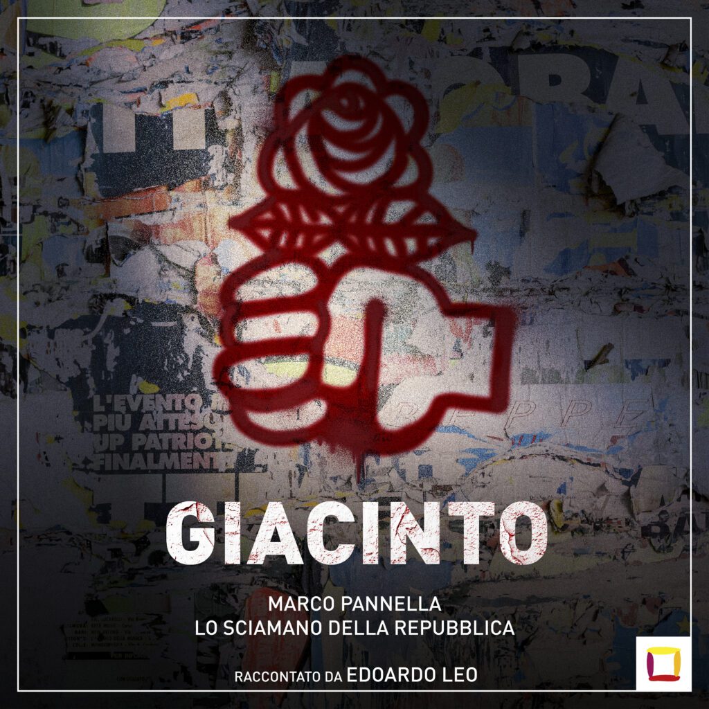 locandina podcast Giacinto. Lo sciamano della Repubblica