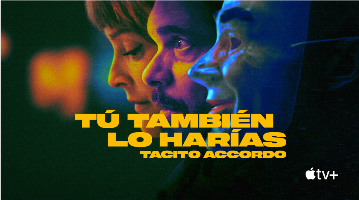 Tú También lo Harías – Tacito accordo, il trailer del thriller in lingua spagnola in arrivo su Apple TV+