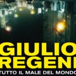 GIULIO REGENI – TUTTO IL MALE DEL MONDO