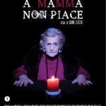poster film a mamma non piace