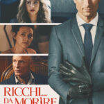 poster ricchi da morire - delitti in famiglia